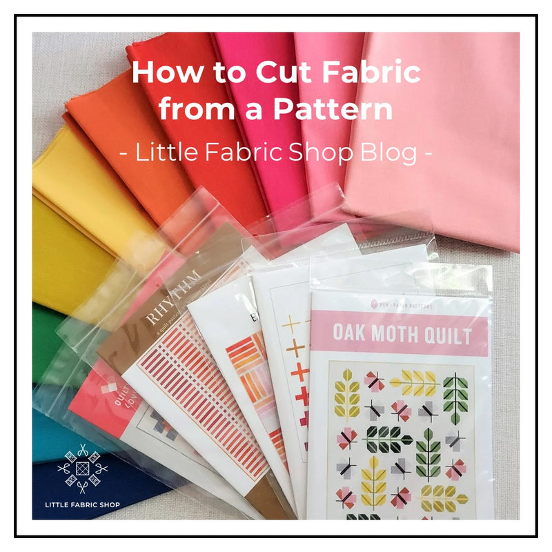 How to Cut Fabric from a Pattern | Little Fabric Shop Sewing Skills Tutorial Blog
