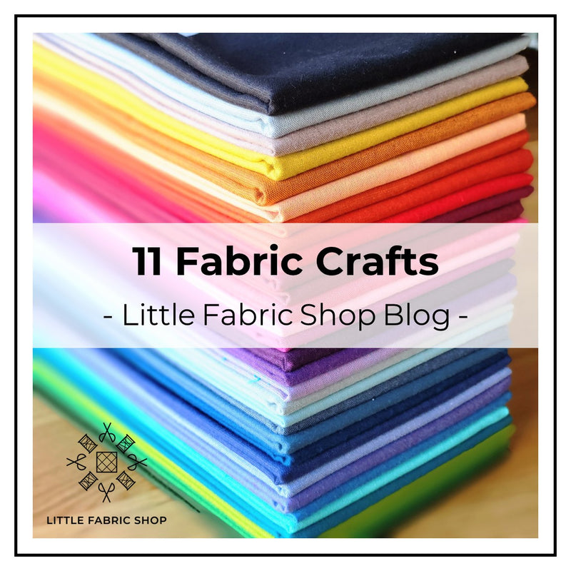 11 Fabric Crafts and Projects | Little Fabric Shop Blog