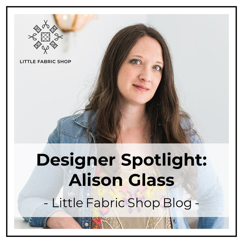 Fabric Designer Spotlight: Alison Glass | Little Fabric Shop Blog