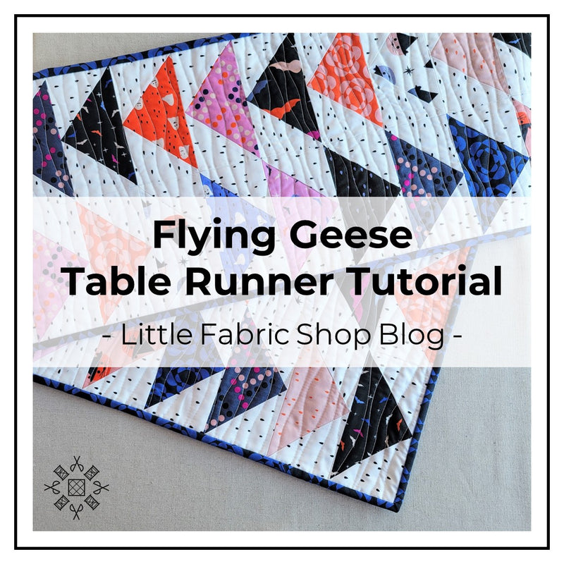 Simple Table Runner using Flying Geese Quilt Blocks | Free Little Fabric Shop Sewing Pattern