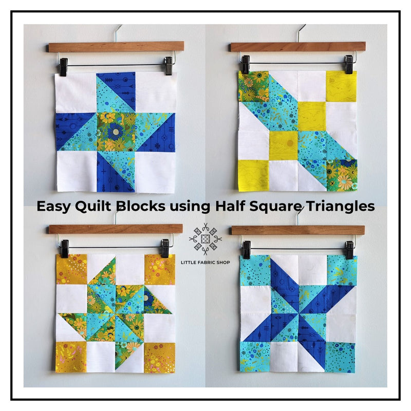 Easy Quilt Blocks using Half Square Triangles | Little Fabric Shop Blog & Tutorial