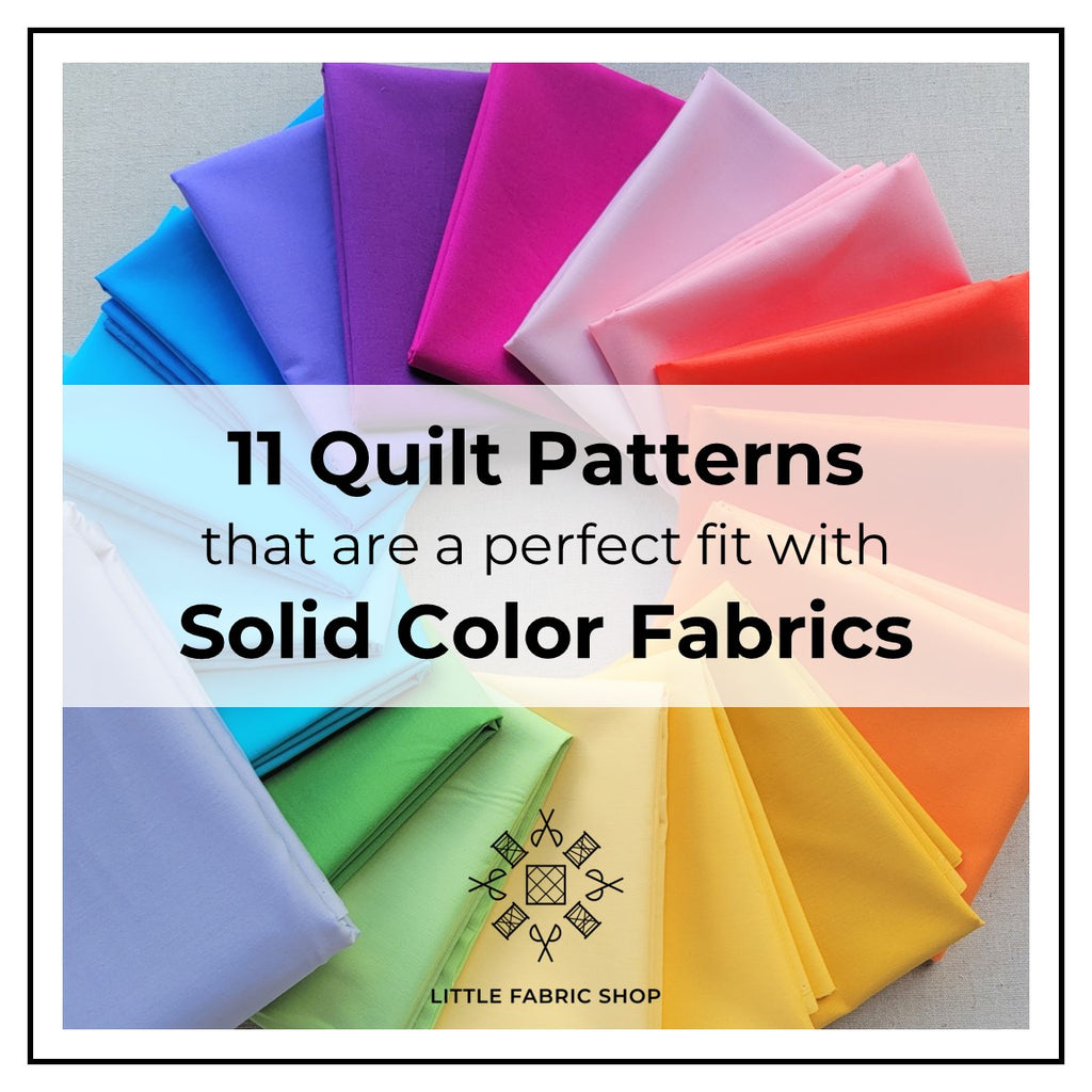 11 Quilt Patterns that are a Perfect Fit with Solid Color Fabrics ...
