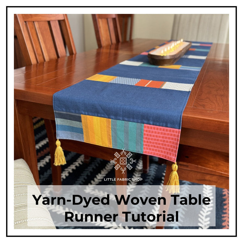 Yarn-Dyed Woven Table Runner Tutorial | Little Fabric Shop Sewing Project