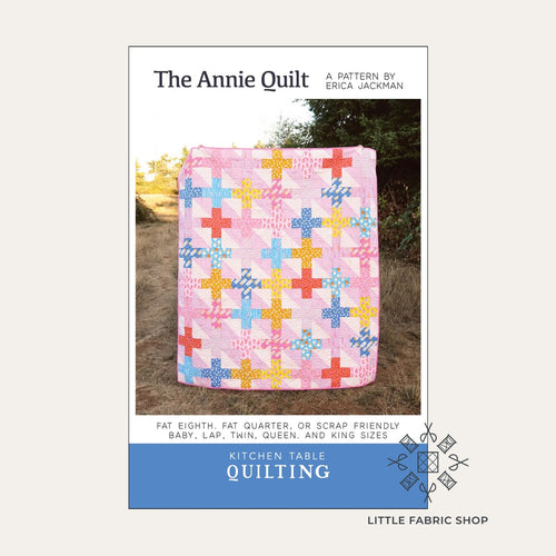 The Annie Quilt | Quilt Pattern | Kitchen Table Quilting