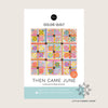 Goldie Quilt | Quilt Pattern | Then Came June