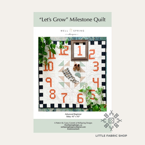 "Let's Grow" Milestone Quilt | Quilt Pattern | Wellspring Designs