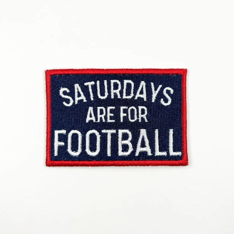 Saturdays Are For Football Embroidered Patch | Field Trip Threads