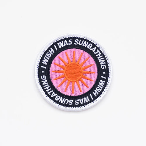 I Wish I Was Sunbathing Embroidered Patches | Union Made