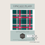Upscale Plaid | Quilt Pattern | Lo & Behold Stitchery