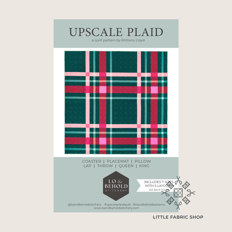 Upscale Plaid | Quilt Pattern | Lo & Behold Stitchery