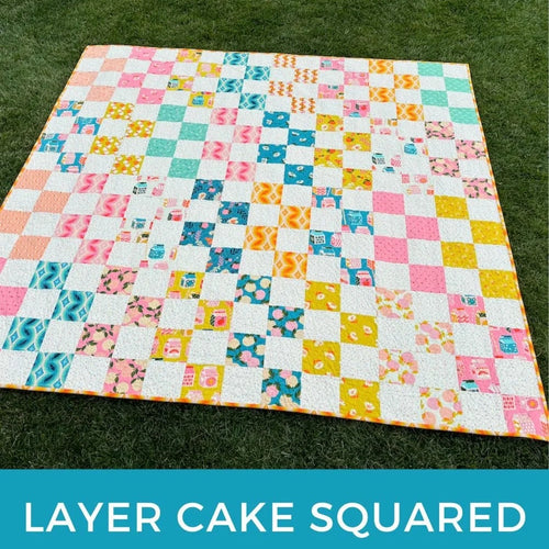 Allison Ramsing | Layer Cake Squared | Quilt Pattern 