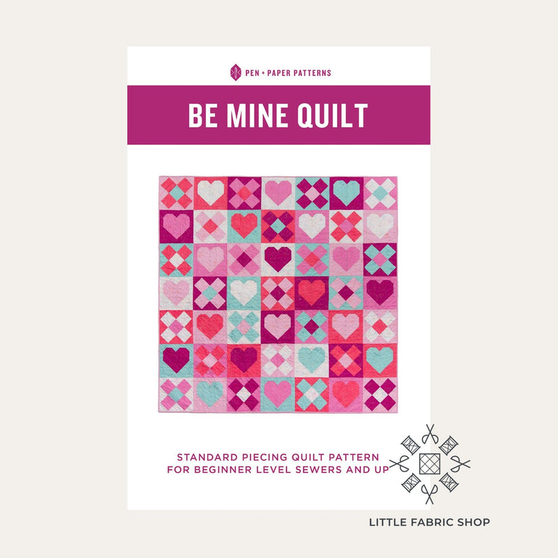Be Mine Quilt | Quilt Pattern | Pen + Paper Patterns