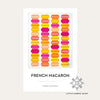 French Macaron | Quilt Pattern | Modern Handcraft
