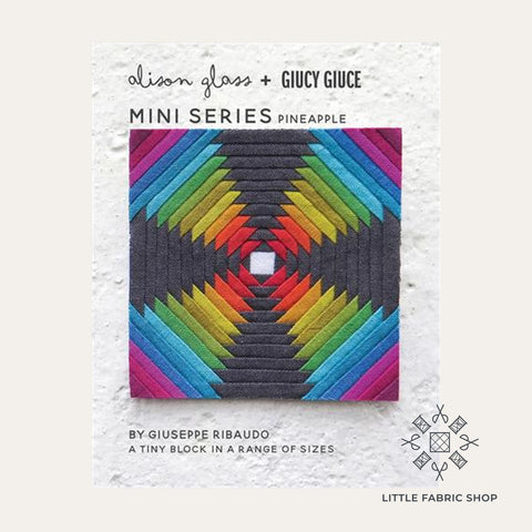 Mini Series Pineapple - Alison Glass + Giucy Giuce Mini Series Pineapple - Alison Glass + Giucy Giuce