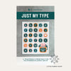 Just My Type | Quilt Pattern | Pen + Paper Patterns