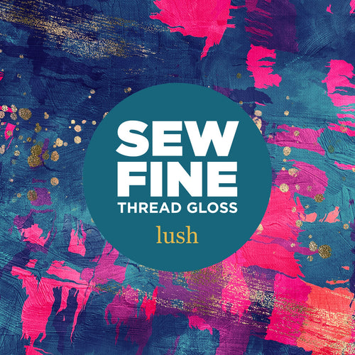 Thread Gloss | Hand Sewing Conditioner | Lush | Sew Fine Thread Gloss