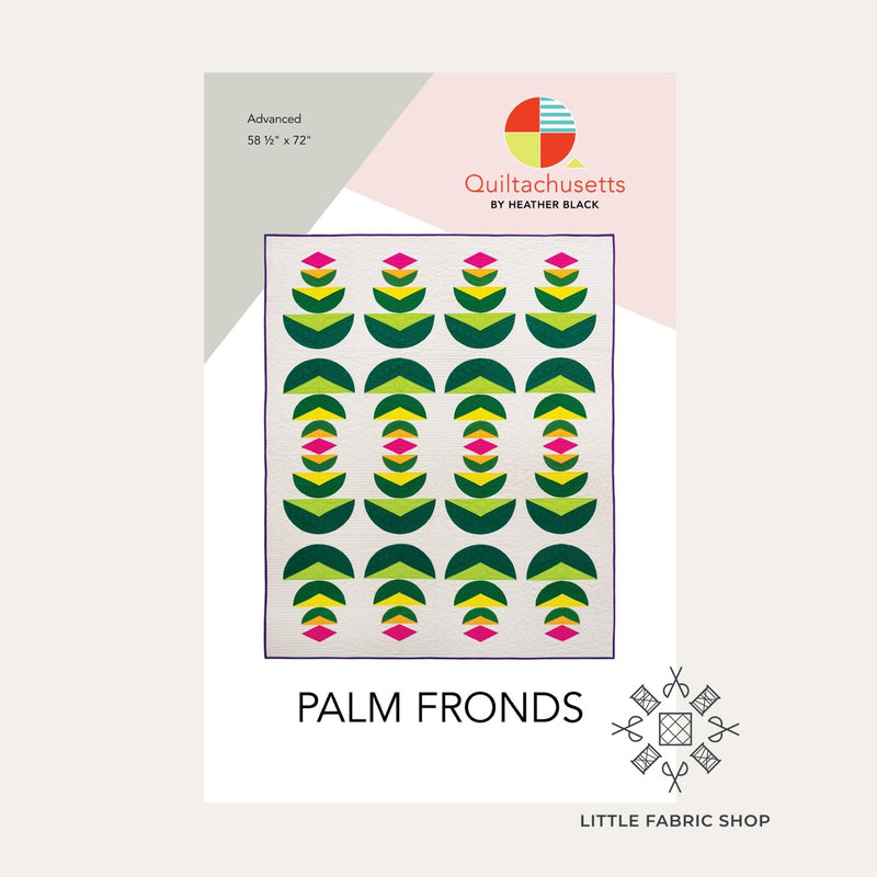 Palm Fronds | Quilt Pattern | Quiltachusetts