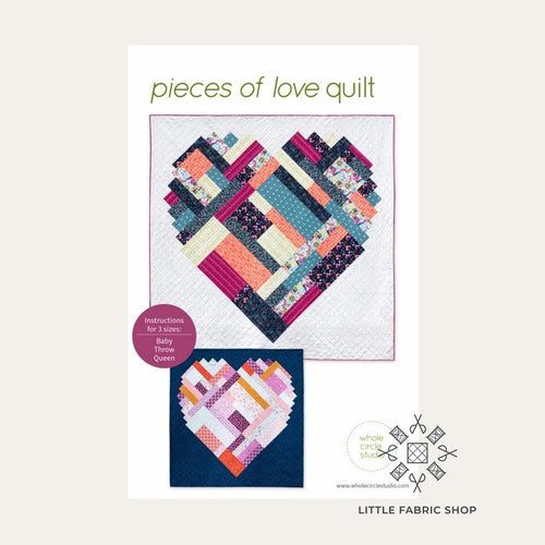 Pieces of Love | Quilt Pattern | Whole Circle Studio