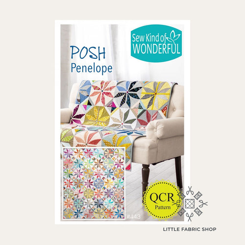 Posh Penelope Quilt | Quilt Pattern | Sew Kind of Wonderful