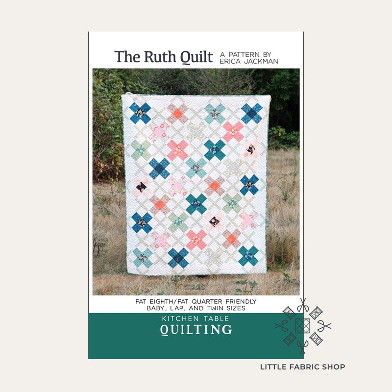 The Ruth Quilt | Quilt Pattern | Kitchen Table Quilting