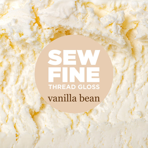 Thread Gloss | Hand Sewing Conditioner | Vanilla Bean | Sew Fine Thread Gloss